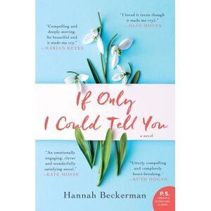 If Only I Could Tell You -- Hannah Beckerman